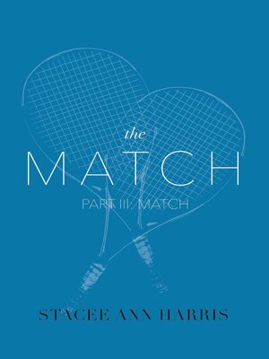 cover image of The Match, Part III: Match